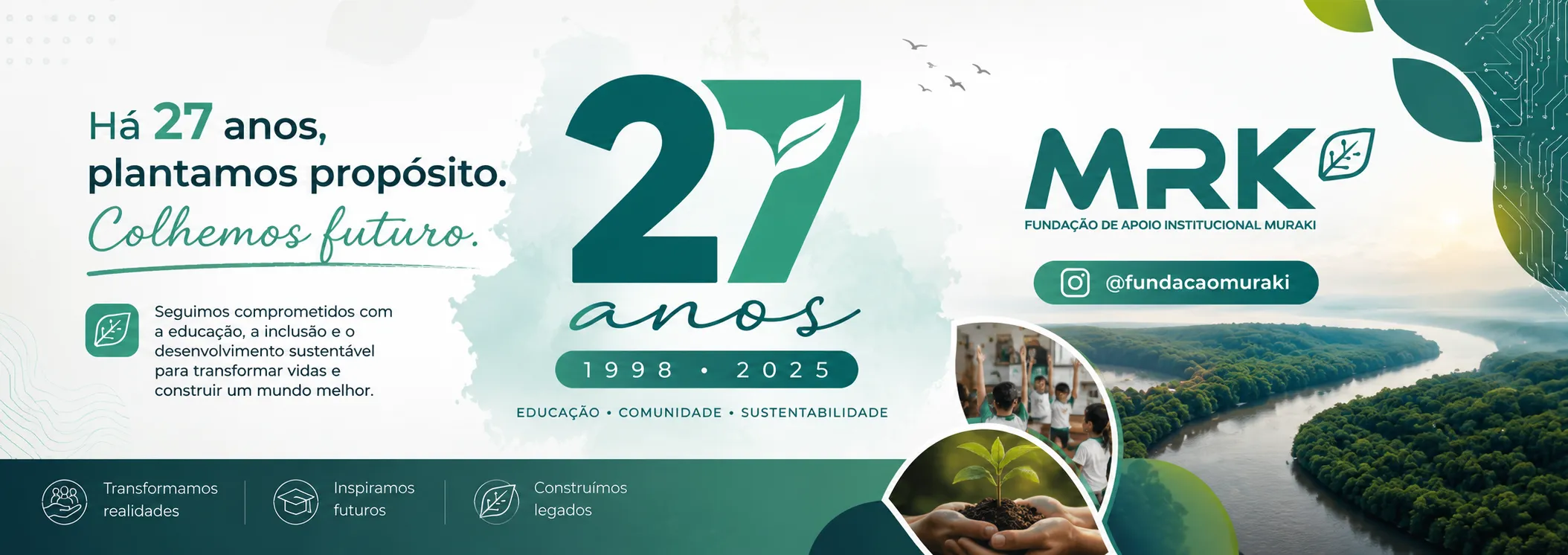 Arte institucional da Fundação Muraki celebrando 27 anos de educação, comunidade e sustentabilidade