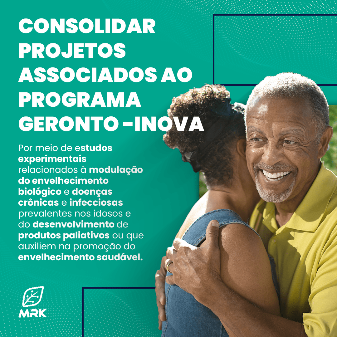 Consolidar projetos associados ao programa Geronto-Inova